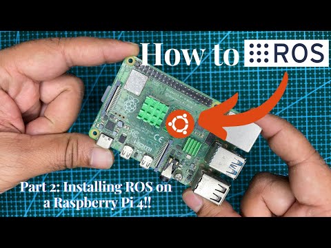 #9 How to ROS : The Easy Way !  |  Part 2: Installing ROS on a Raspberry Pi 4! | #ROS