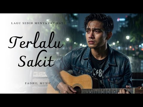 TERLALU SAKIT - Lagu Sedih Menyayat Hati / Lagu Pop Minang / Slow Melayu Terbaru 2026🎶