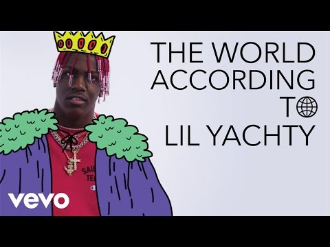 Lil Yachty - The World According To Lil Yachty - UC2pmfLm7iq6Ov1UwYrWYkZA