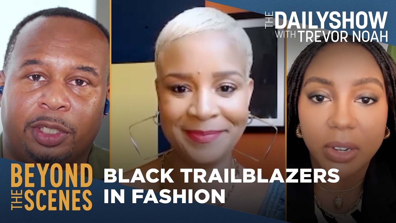 Being Black in The Fashion Industry – Beyond the Scenes | The Daily Show