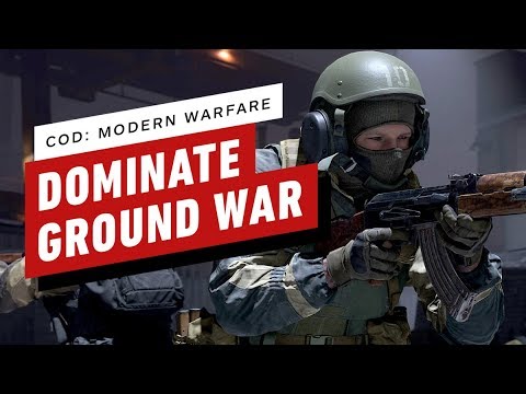 Call of Duty: Modern Warfare - 5 Tips to Help You Dominate in Ground War - UCKy1dAqELo0zrOtPkf0eTMw