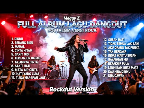 FULL ALBUM Lagu Dangdut Nostalgia Meggy Z Versi Rock Metal | Rockdut Version Terbaik