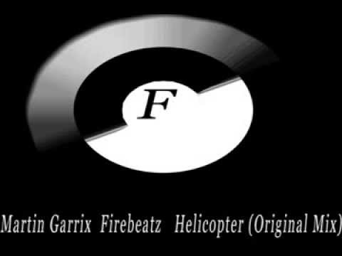 Martin Garrix  Firebeatz   Helicopter (Original Mix)