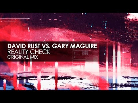 David Rust vs. Gary Maguire - Reality Check - UCvYuEpgW5JEUuAy4sNzdDFQ
