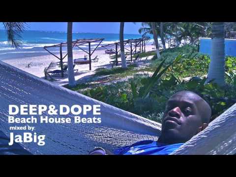 DEEP & DOPE Beach Lounge Music DJ Mix by JaBig - UCO2MMz05UXhJm4StoF3pmeA