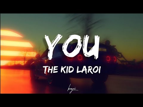 The Kid LAROI - YOU (lyrics)