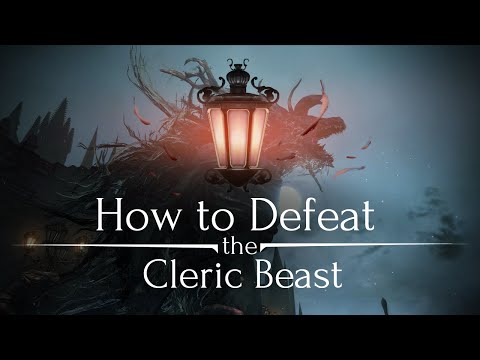 The Bloodborne Guide to The Cleric Beast - UCe0DNp0mKMqrYVaTundyr9w