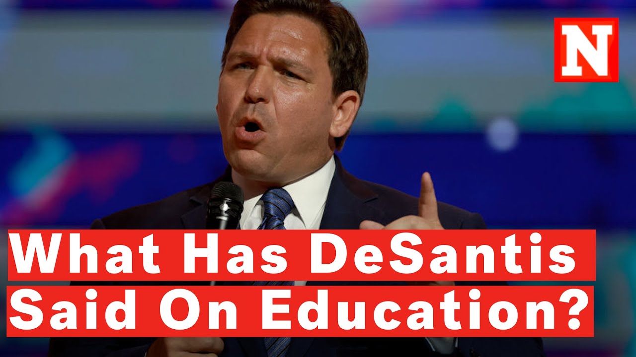 What Has Florida Gov. Ron DeSantis Said About Education?