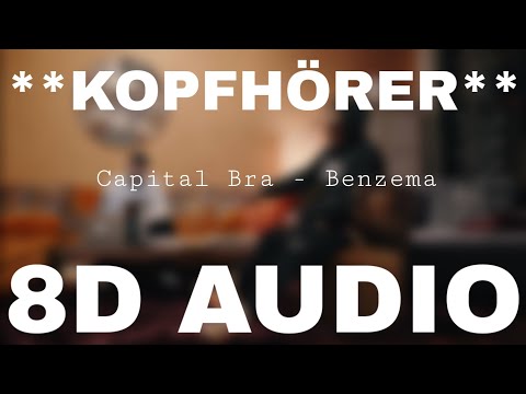 Capital Bra - BENZEMA (8D AUDIO) **KOPFHÖRER**