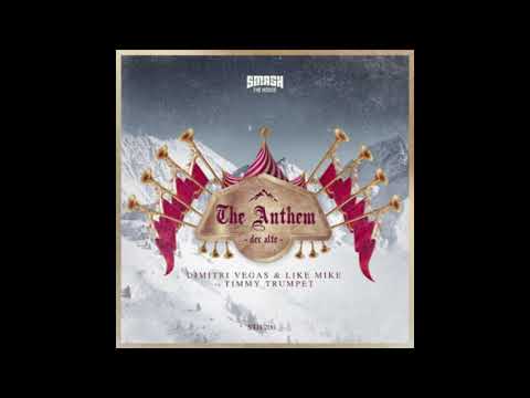 Dimitri Vegas & Like Mike vs Timmy Trumpet - The Anthem (Der Alte)