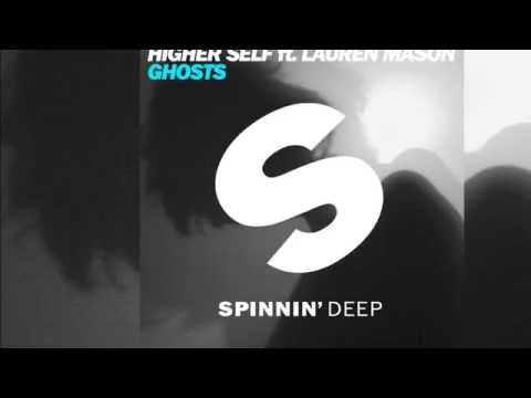 Higher Self feat. Lauren Mason - Ghosts (Radio Edit) [Official] - UCVA5uYDPjkQXcnzLQXGrlyg