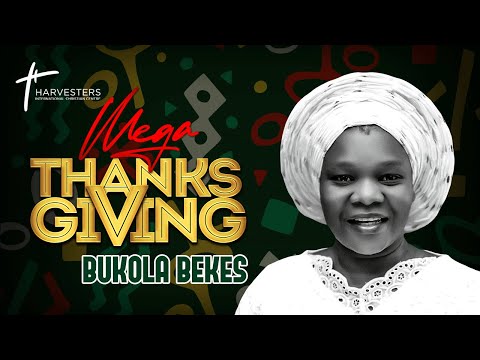 Mega Thanksgiving Praise With Bukola Bekes