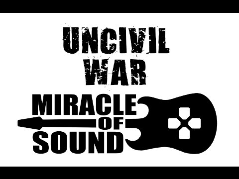Miracle of Sound - UNCIVIL WAR THEME SONG by Miracle Of Sound