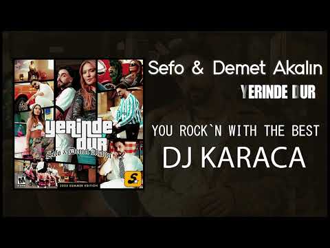 Sefo, Demet Akalın - Yerinde Dur [DJ KARACA REMIX]