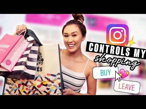 Instagram Controls My Shopping Trip! - UCap97Ue8K_BpKlrvQRYd6JA