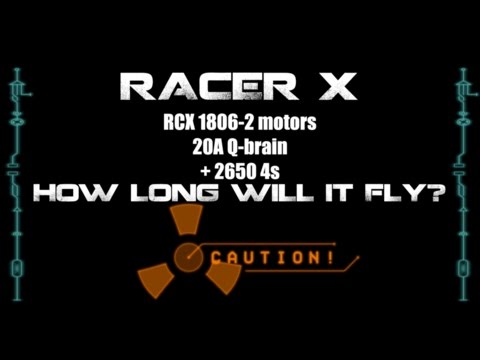 Racer X + RCX 1806-2 2300kv + GF 5X3's + 2650mAh 4s - Flight Time Test - UCvX8UyWH_rvIaB1FexMZ-UQ