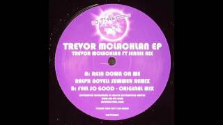 Trevor Mclachlan - Feel So Good (Original Mix)