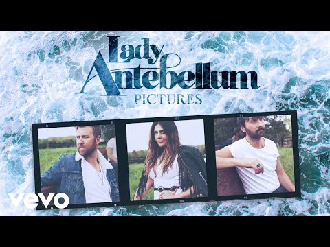 Lady Antebellum - Pictures (Audio) - UClcR5Ho9kfnj40zaN1enC-Q