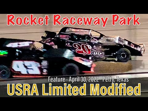 USRA Limited Modified Feature - April 30, 2022 - Rocket Raceway Park - Petty, Texas - dirt track racing video image