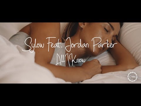 Sylow feat. Jordan Parker - All I Know (Official Music Video) - UCmDM6zuSTROOnZnjlt2RJGQ