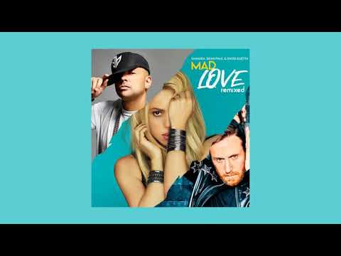 Sean Paul, David Guetta - Mad Love (Remixed) With Shakira
