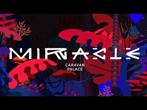 Caravan Palace - Miracle (official audio) - UCKH9HfYY_GEcyltl2mbD5lA