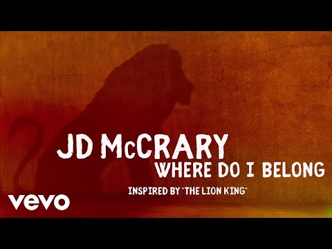 JD McCrary - Where Do I Belong (Inspired by “The Lion King”/Audio Only) - UCgwv23FVv3lqh567yagXfNg