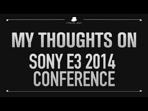 My Thoughts on the Sony E3 2014 Conference - UCy1Ms_5qBTawC-k7PVjHXKQ