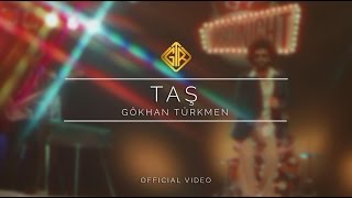 Taş [Official Video] - Gökhan Türkmen