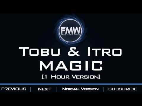 Tobu & Itro - Magic [1 Hour Version] - UC4wUSUO1aZ_NyibCqIjpt0g