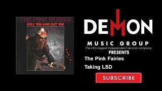 The Pink Fairies - Taking LSD
