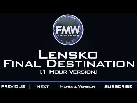 Lensko - Final Destination 2015 [1 Hour Version] - UC4wUSUO1aZ_NyibCqIjpt0g