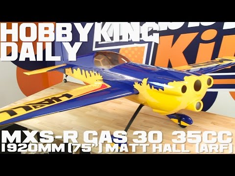 MXS-R Gas 30~35cc 1920mm (75") Matt Hall (ARF) - HobbyKing Daily - UCkNMDHVq-_6aJEh2uRBbRmw