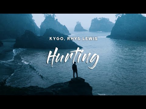 Kygo - Hurting (Lyrics) Rhys Lewis