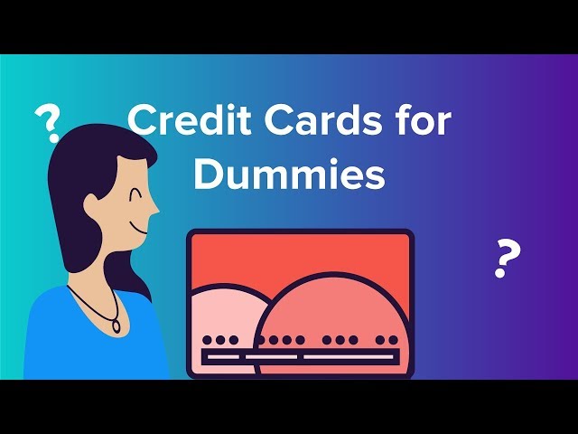 How Does a Credit Card Work for Dummies?
