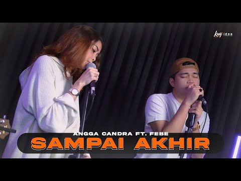 Sampai Akhir - Judika Ft. Duma | Cover by Angga Candra Ft. Febe