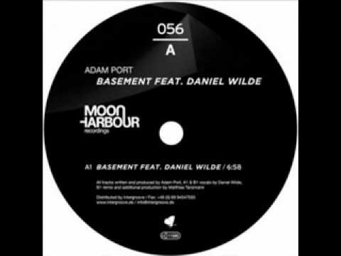 Adam Port - Basement feat Daniel Wilde (Matthias Tanzmann Remix)