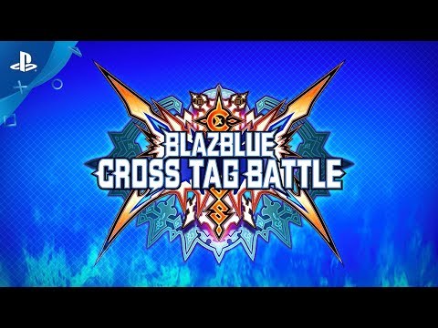 BlazBlue Cross Tag Battle - PSX 2017 Trailer | PS4 - UC-2Y8dQb0S6DtpxNgAKoJKA