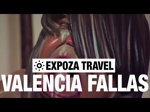 The Valencia Fallas (Spain) Vacation Travel Video Guide - UC3o_gaqvLoPSRVMc2GmkDrg