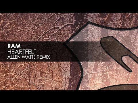 RAM - Heartfelt (Allen Watts Remix) - UCvYuEpgW5JEUuAy4sNzdDFQ