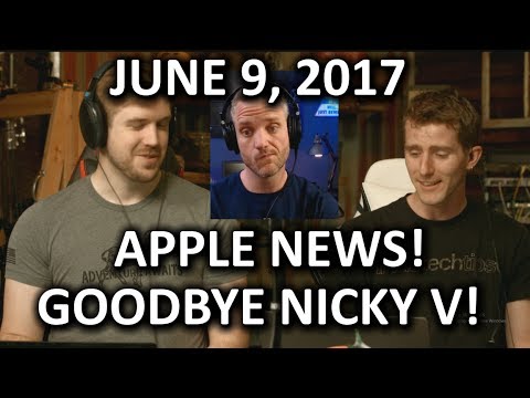 Apple News w/ JayzTwoCents & Nicky V Farewell - WAN Show June 9, 2017 - UCXuqSBlHAE6Xw-yeJA0Tunw