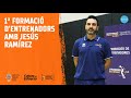 Imatge de la portada del video;1ª jornada de formación de entrenadores con Jesús Ramírez