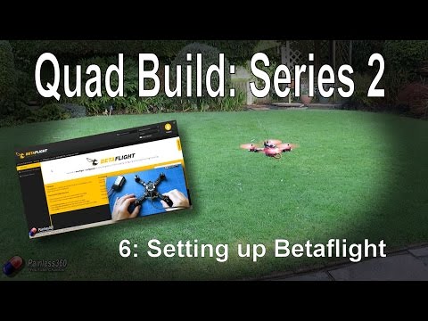 (6/7) Quadcopter Building for Beginners - Series 2: Setting up Betaflight - UCp1vASX-fg959vRc1xowqpw