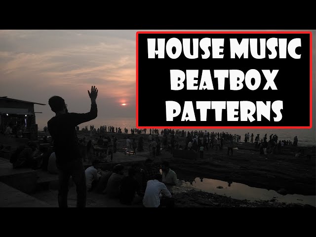 How to Make a House Music Beatbox