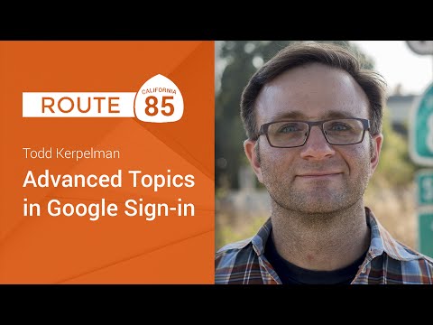 Sign in series #3: Advanced Topics in Google Sign-in (Route 85) - UC_x5XG1OV2P6uZZ5FSM9Ttw