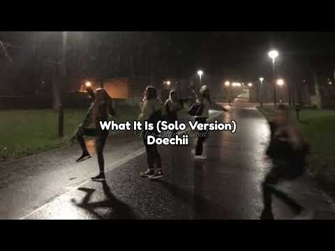 Doechii - What It Is (Solo Version) (Slowed + Reverb)