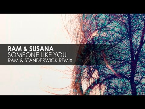 Ram & Susana - Someone Like You (Ram & Standerwick Remix) - UCvYuEpgW5JEUuAy4sNzdDFQ