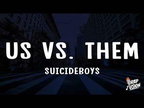 $UICIDEBOY$ - US VS. THEM (Lyrics) | throw the threes up for the g59
