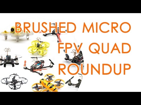 BEST FOR LESS: Ultimate brushed FPV micro quad roundup from 64mm to 120mm (Dec 2016) - UCBptTBYPtHsl-qDmVPS3lcQ