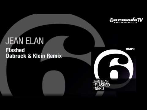 Jean Elan - Flashed (Dabruck & Klein Remix) - UCGZXYc32ri4D0gSLPf2pZXQ